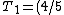 T_1 = (4/5)^2 T_0